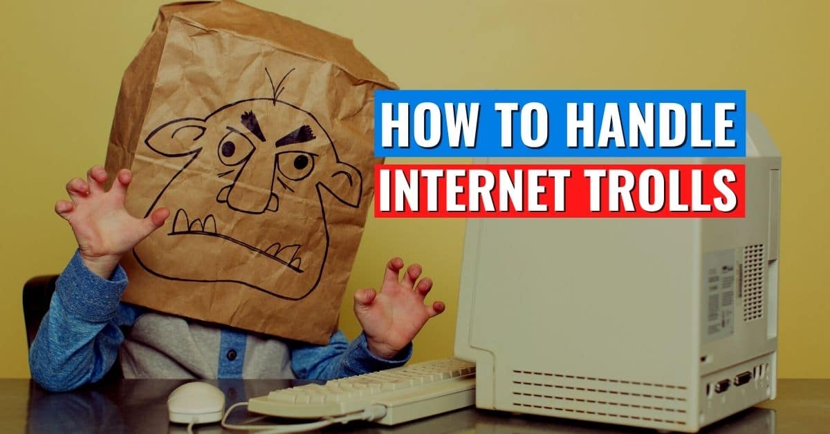 How to Handle Internet Trolls (1)